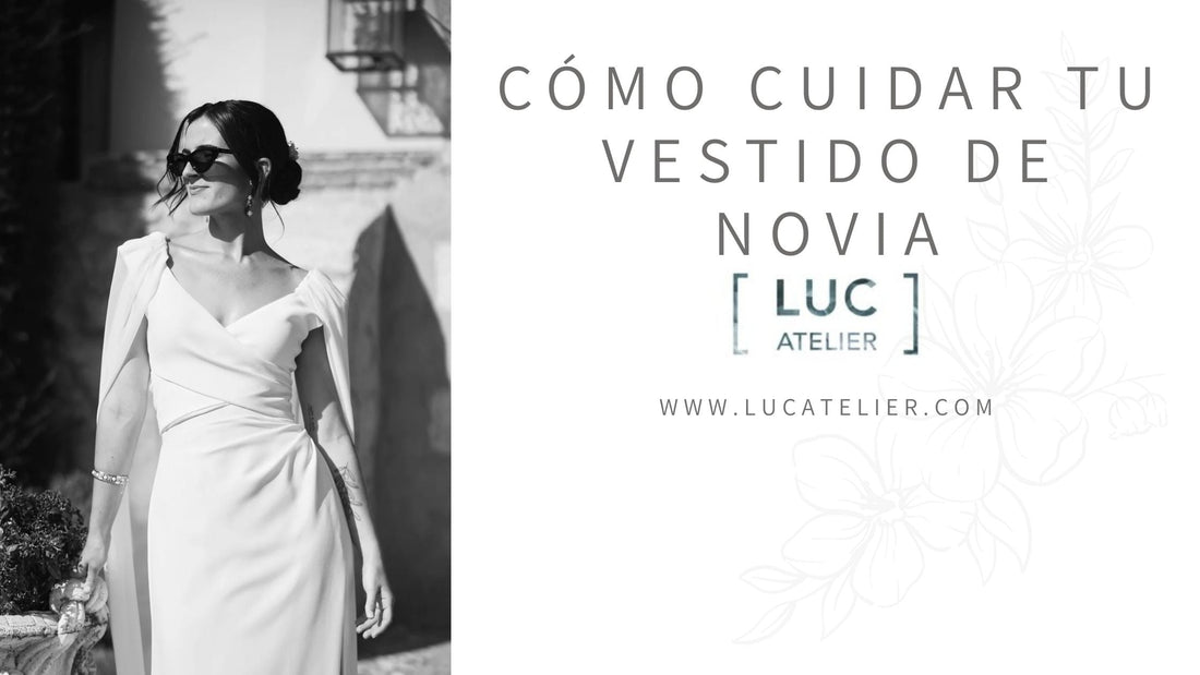 Cómo cuidar tu vestido de novia: limpieza, almacenamiento y mantenimiento